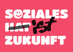 Plakat, in großen Buchstaben steht geschrieben: Soziales ist Zukunft